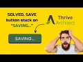 SOLVED Thrive Architect SAVE button stuck on SAVING on WordPress