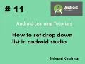 Android Learning Tutorial 11 How to add drop down list in android studio How to use Spinner