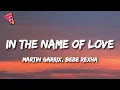 Download Lagu Martin Garrix, Bebe Rexha - In The Name Of Love