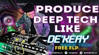 dekeay type of tech style fl studio tutorial flp