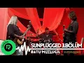Download Lagu Batu Mutlugil | Sunplugged 3.Bölüm #BatuMutlugil #İskenderPaydaş #Müzik
