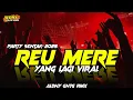 Download Lagu PARTY SENTAK - REU MERE 🌴 YANG LAGI VIRAL - ALDHY GNTG REMIX 2025