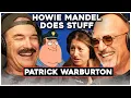 Patrick Warburton of Seinfeld Family Guy The Bachelor Howie Mandel Does Stuff