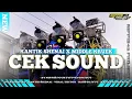 Download Lagu DJ CEK SOUND • KANTIK SHENAI • MIDLLE KRUEK - KRUEK • BASS HOREG •
