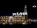 Download Lagu YA ILAHI  OH MY LORD   Muhammad Al Husayn ᴴᴰ No Music Version With Lyrics Eng Sub