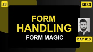 Mastering Forms and Input Handling in JavaScript Hindi Day JS Simplified 2025