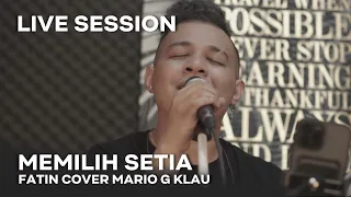 Download FATIN SHIDQIA - Memilih Setia [MGK LIVE SESSION] MP3