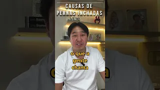 PRINCIPAIS CAUSAS DE INCHAÇO NAS PERNAS! #shorts