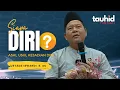 Download Lagu Siapa Diri ❓dan Asal Usul Kejadian Diri - Kajian Tauhid | Ustadz Iswardi S. Ag ( Part 2/3)