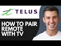 HOW TO PAIR TELUS REMOTE WITH TV 2026