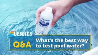 Q A What s the Best Way to Test Pool Water Leslie s