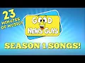 Season 1 Songs Good News Guys Sunday School Songs for Kids