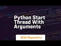 python start thread with arguments