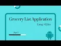 Android Studio Grocery List application using SQLite Database - Part 7