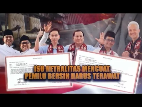 Isu Netralitas Mencuat, Pemilu Bersih Harus Terawat