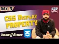 CSS Display Property in Depth Understanding Inline Block and Inline-Block Day 17