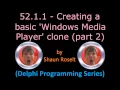 Delphi Programming Series 52 1 1 - Creating a basic Windows Media Player clone part 2