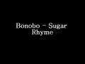 Bonobo - Sugar Rhyme