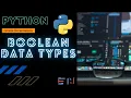 PYTHON Boolean Data Types Part 6