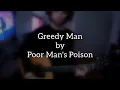 Download Lagu Greedy Man by Poor Man's Poison cover (lyrics in description)