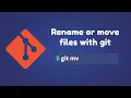 Git Tutorial For Beginners how to rename or move files with git git command