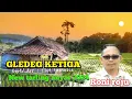 Download Lagu lagu tarling masih angetan 2024 - GLEDEG KETIGA - RONI ROJU Cipt/ Arr ilut technics video lirik