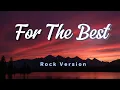 Download Lagu Nightcore – For The Best (Rock Version) ⚡💔