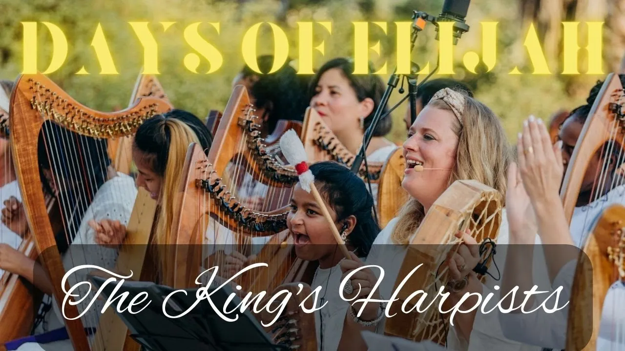 The King’s Harpists: Days of Elijah - Live from Jerusalem!