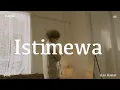 Download Lagu GME - Istimewa ft. Uan Kaisar (Official Lyric Video)