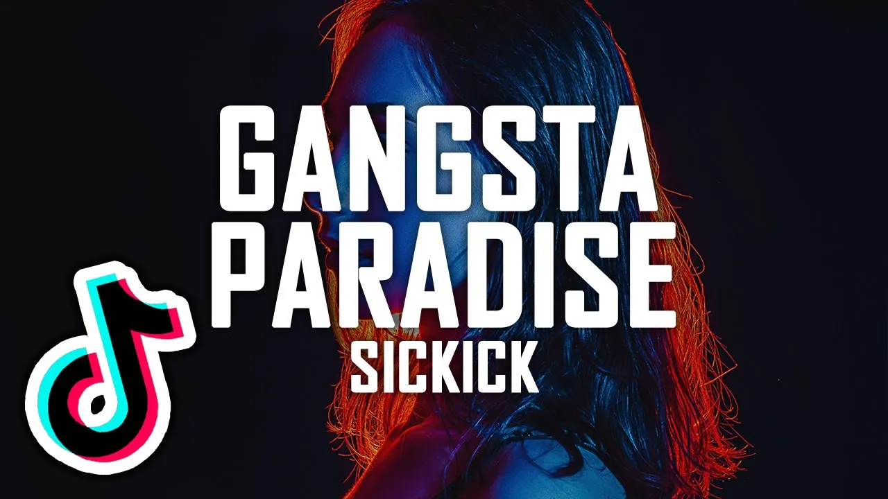 SICKICK - Gangsta Paradise | Baby I'm A Gangster Too SICKICK - Gangsta Paradise | Baby I'm A Gangster Too