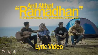 anil althaf ramadhan ft maubar akbar zia ramadhani ahmad ozi official lyric video 