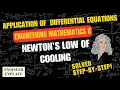 Applications of Differential Equations Newton s Law of Cooling ENGINEERING MATHEMATICS 2 SPPU EXAM
