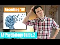 Memory The Encoding Process AP Psychology Unit 5 Topic 2 5 2