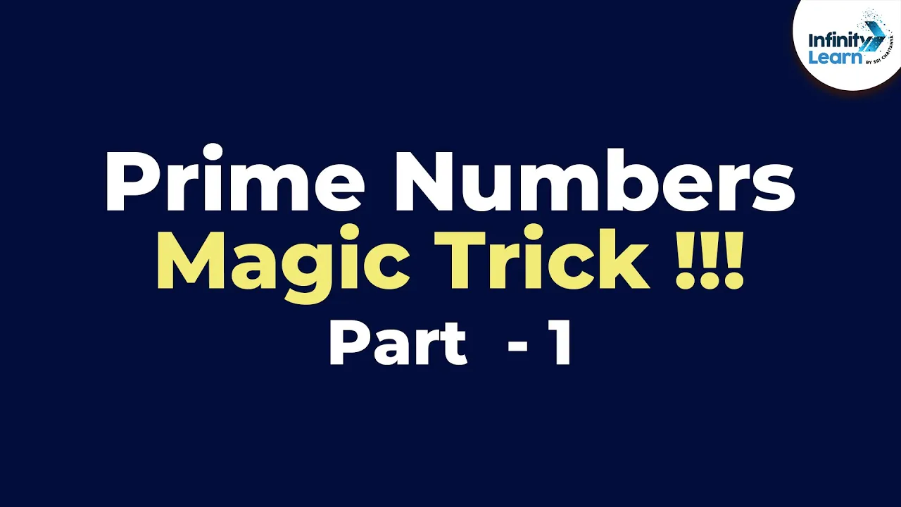 Prime Numbers - Magic Trick!! - Part 1 | Fun Math | Don't Memorise