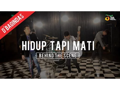 Download MP3 Hidup Tapi Mati - Behind The Scene | D'Bagindas