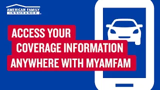 Protection on the Go with MyAmFam App AmFam