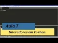 Python intermediario I Tutorial 7 - Iteradores em Python