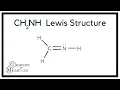 CH2NH Lewis Structure How to Draw the Lewis Structure for CH2NH Methylene imine