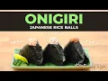 How to Make ONIGIRI Japanese Rice Balls - 3 Easy Recipes with The Sushi Man