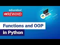 Functions and OOP in Python Functions in Python Edureka Python Rewind - 4