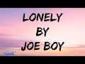 Joeboy - Lonely (lyrics).