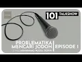 Lagu PROBLEMATIKA MENCARI JODOH - EPISODE 1 - 101 TALK SHOW