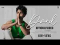 Download Lagu Dard (Official Video) : Kushagra | Showkidd | Sanya Jain | EP - Love/19 | UR Debut