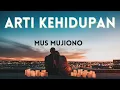 Mus Mujiono - Arti Kehidupan | (Cover Lirik)
