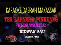 Karaoke Tea Lapanra' Pinruang Nada Wanita - Ridwan Sau (Karaoke Tanpa Vocal)