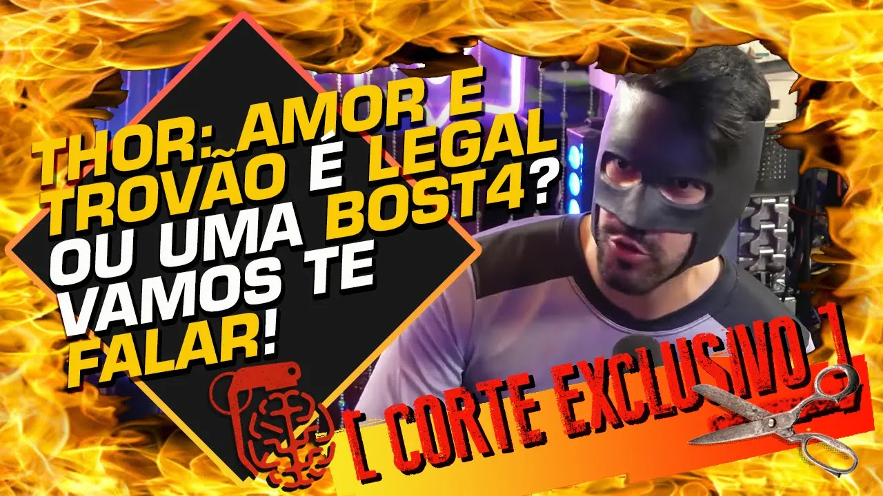 FALANDO SOBRE THOR: AMOR E TROVÃO COM SPOILERS - ESPECIAL MARVEL + DC