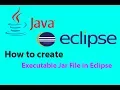 How to create an Executable Jar File in Eclipse
