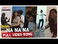 Download Lagu Na Na Na Full Video Song || Hushaaru Songs || Sree Harsha Konuganti || Radhan