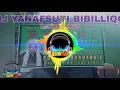 Download Lagu DJ YANAFSUTI BIBILLIQO TERBARU HOREG