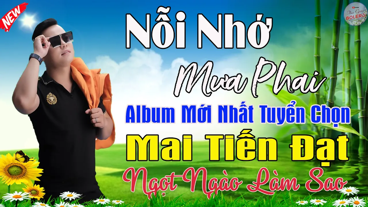 Nối Nhớ Mưa Phai, Ngỏ Lời Yêu, Phụ Tình - Mai Tiến Đạt💞 LK Nhạc Rumba, Mới Xuất Bản, Ngọt Lịm Tim